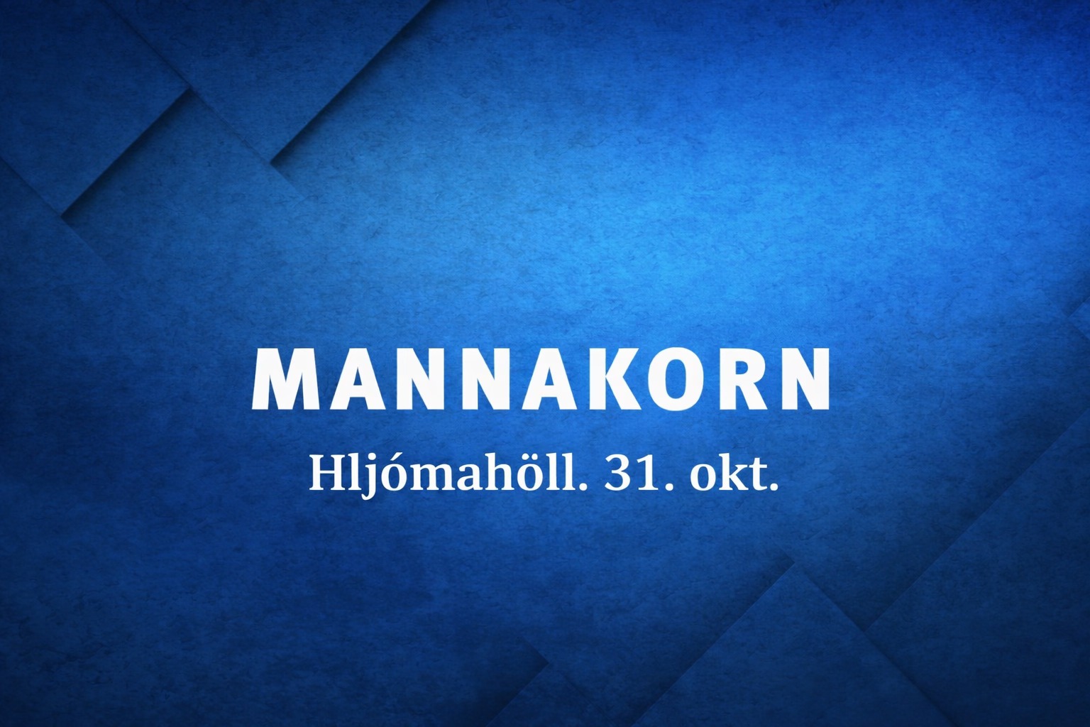 Mannakorn í Hljómahöll